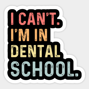 Dental school graduation students dental hygiene school mom Sticker